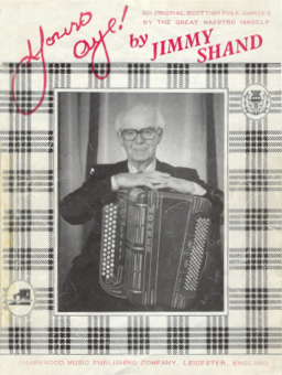 Yours Aye! by Jimmy Shand