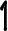 1