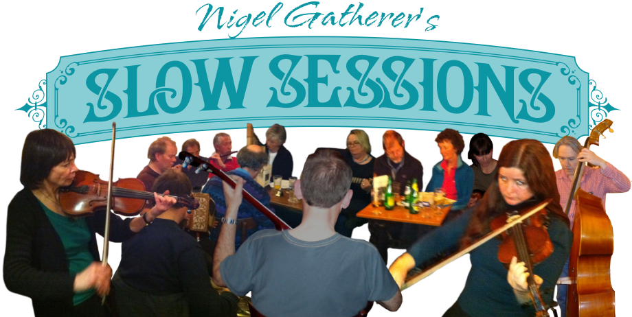 Nigel's Slow Sessions