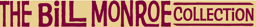 Bill Monroe Collection